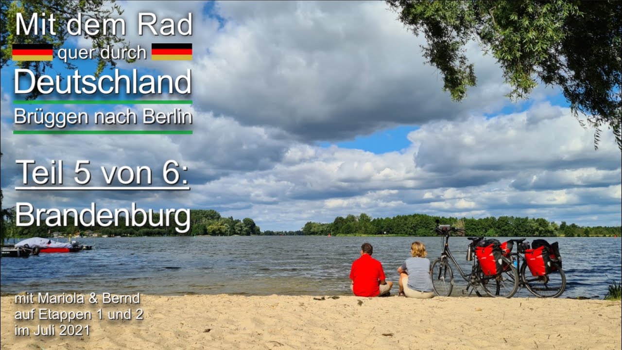QUER DURCH DEUTSCHLAND | Teil 5: Brandenburg | Mit dem Rad von BRÜGGEN nach BERLIN