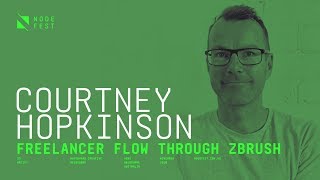 Node Fest '18 | Courtney Hopkinson - Freelancer Flow through Zbrush