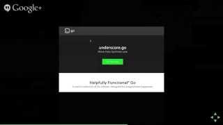 Underscore presented by Toby Hede at golang-syd