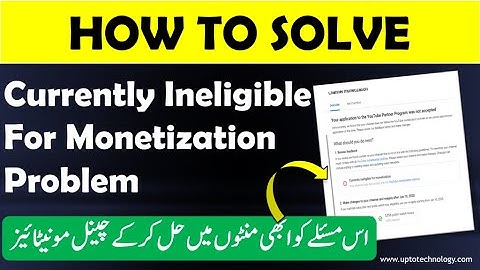 How to Solve Currently Ineligible for Monetization Issue 2023 | Problem Solved 101% | Noman Burki