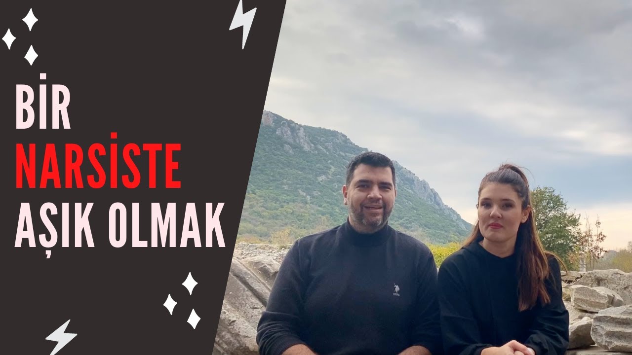 Bir Narsiste Aşık Olmak - Toksik İlişkiler