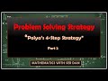 Problem Solving Strategy (Polya's Method) Part 2