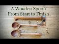 How to Carve a Wooden Spoon by Hand