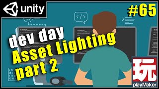 DEV Day 2, asset light customizing - Unity Playmaker
