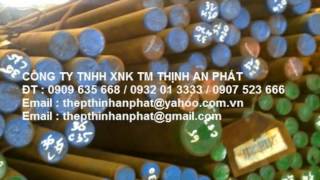 thép tròn đặc chế tạo S45C-S50C-SCM440-SUJ2-SKD11-SKD61-2083