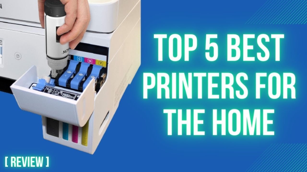 Top 5 Best Printers for the Home [2023] Elevate Your Home Printing Experience!