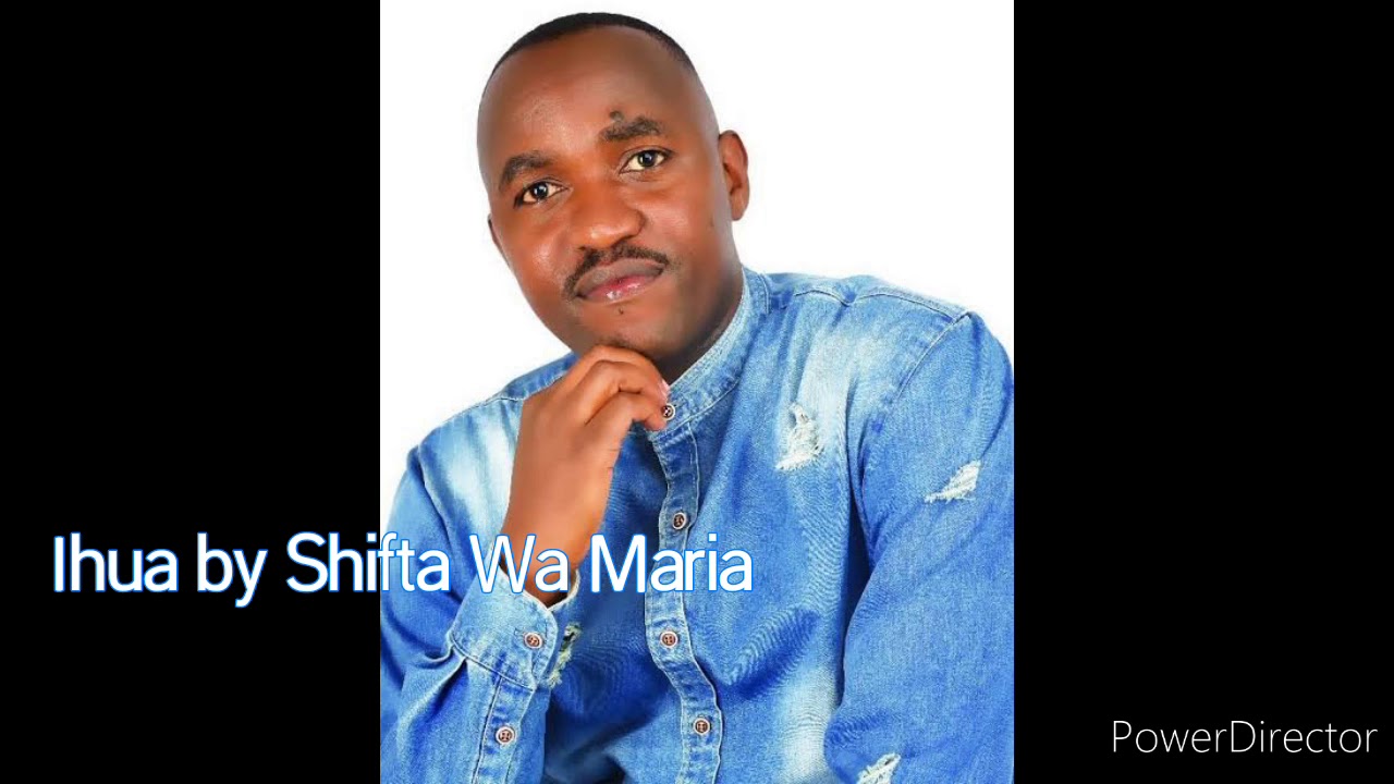 Ihua ria Ngoro by Shifta Wa Maria latest 2020