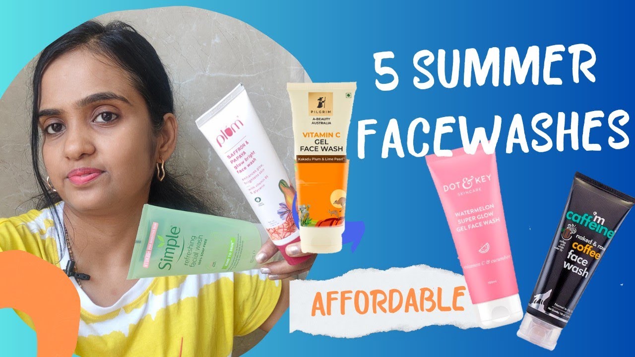 Best 5 Facewash For Summers 2023 Affordable Face Wash For Summer best-5-facewash-for-summers-2023-affordable-face-wash-for-summer