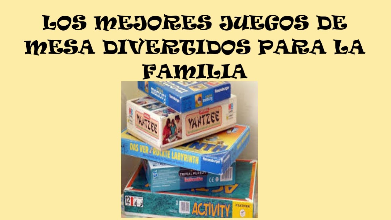 LOS MEJORES JUEGOS DE MESA DIVERTIDOS PARA JUGAR EN ...