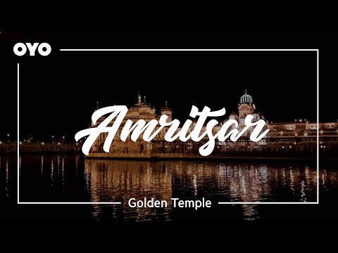 Amritsar Travel Guide: Places To Visit & Things To Do | OYO