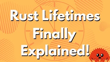 Rust Lifetimes Finally Explained!