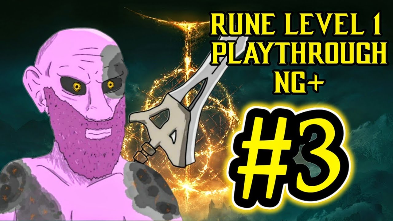 Godfrey Rune Elden Ring - NG+ Rune Level 1 Playthrough Part 3: Godfrey.. We Meet ...