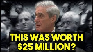 Mueller’s Investigation Cost $25 Million And This Is All We Got