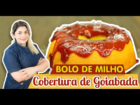 Receita Bolo de Milho com Cobertura de Goiabada para Vender | Ana Formiga