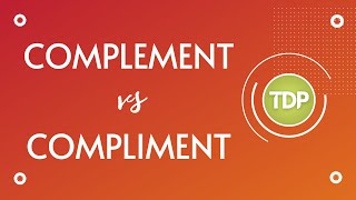 The Meaning and the Difference between Complement and Compliment
