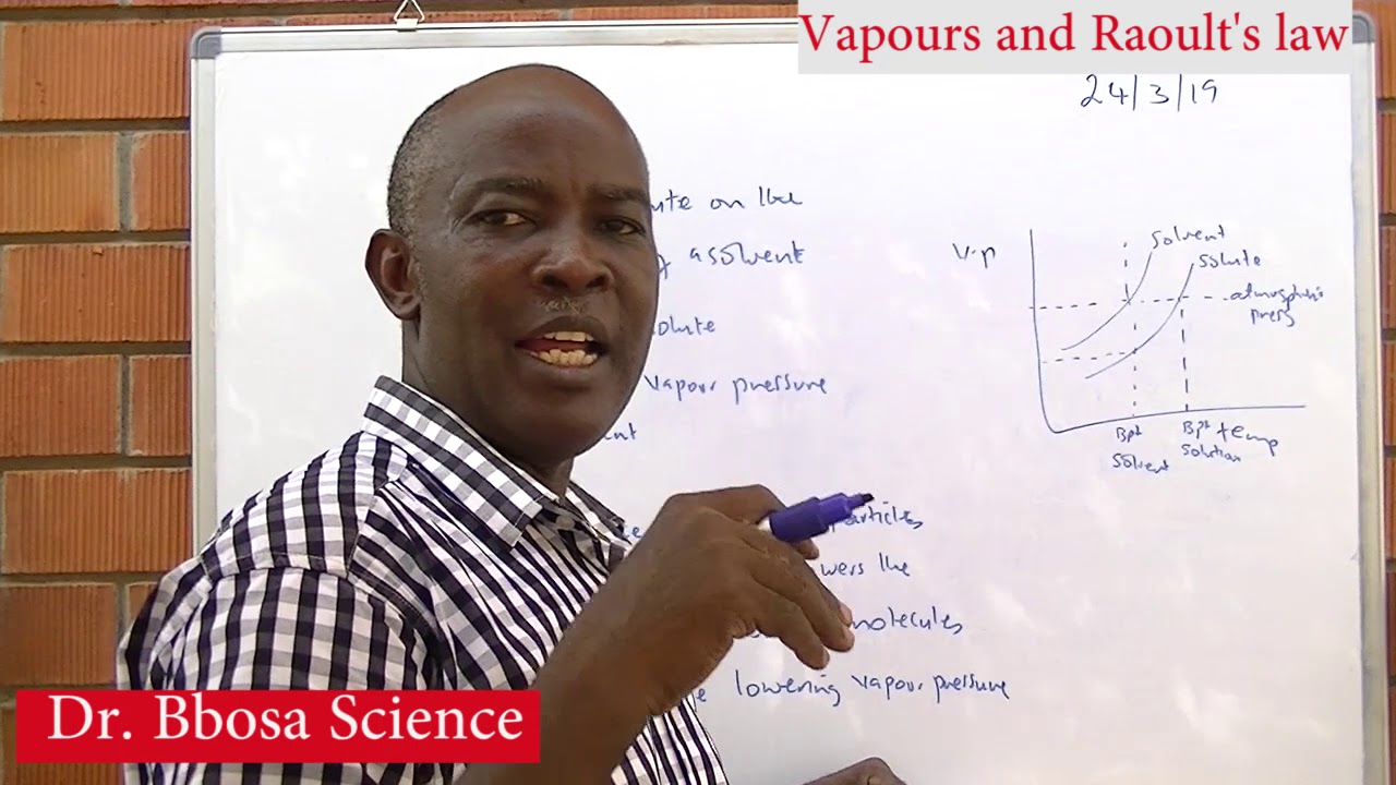 Vapor pressure and Raoult's Law By Dr  Bbosa Science