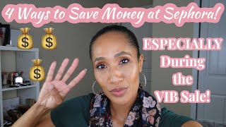 4 Ways to Save Money at Sephora! | Simple Tips to Save Money During the Sephora VIB Sale