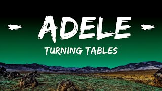 Turning Tables - Adele (Lyrics) 🎵  | 25 Min