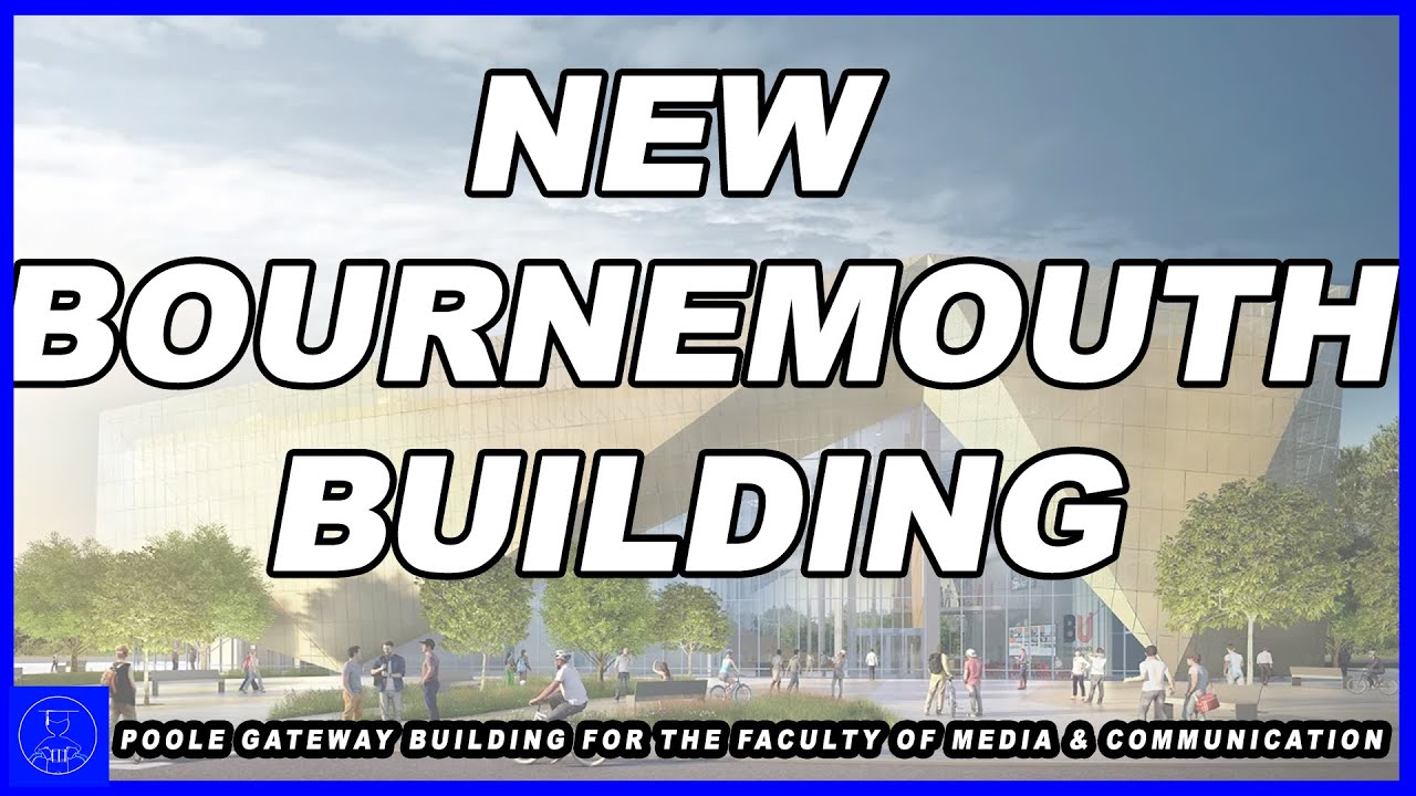 Poole Gateway Building Walkthrough | Bournemouth University
