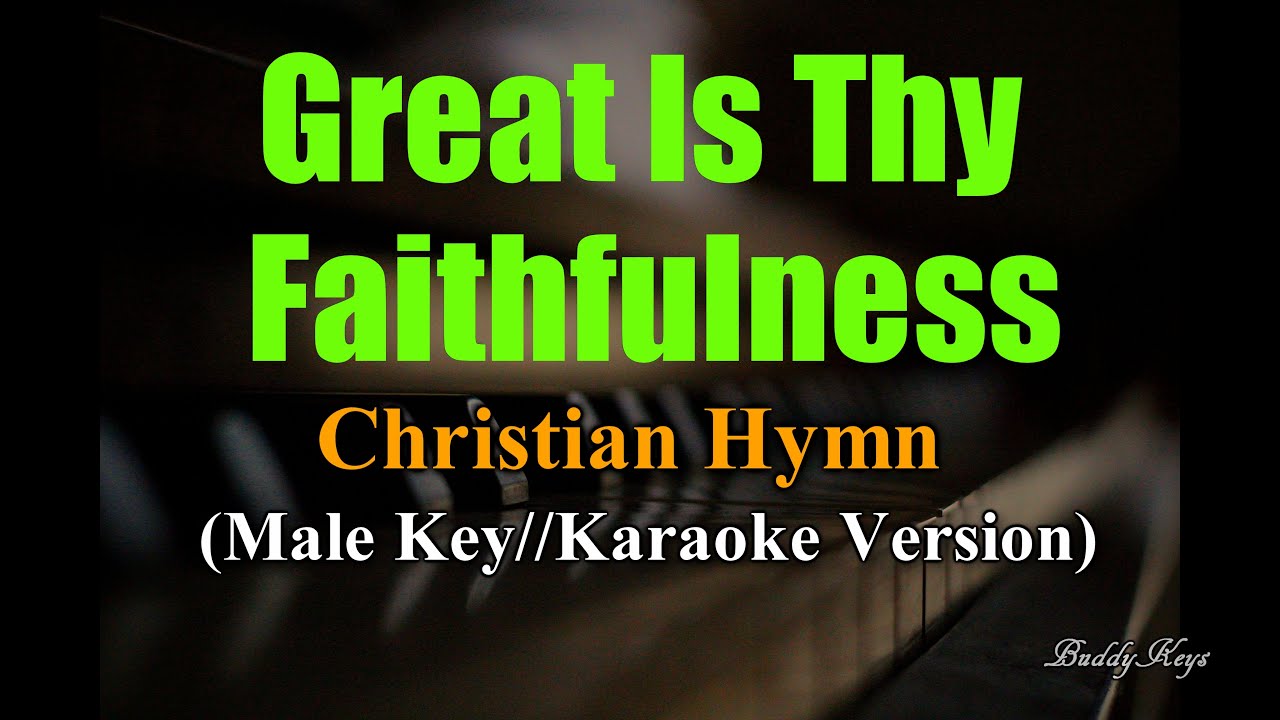 Great is Thy Faithfulness - Male Key// Karaoke Version