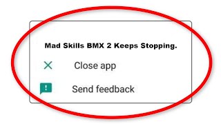 How To Fix Mad Skills BMX 2 Apps Keeps Stopping Problem in Android Phone screenshot 5