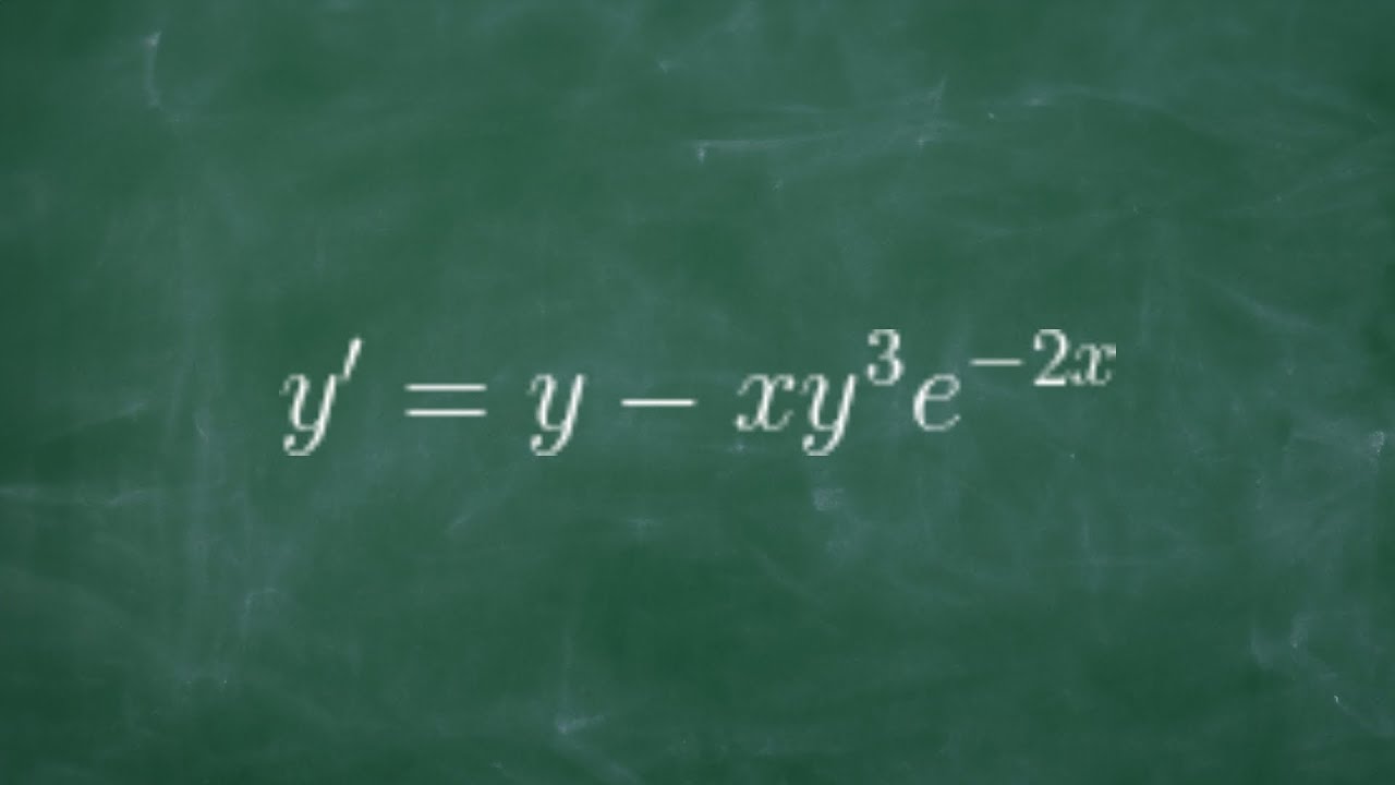 bernoulli-s-equation-y-y-xy-3e-2x-youtube