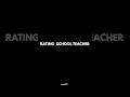 rating school teacher ☠️ #youtube #reletable #shorts #shortsfeed #fypシ #memes