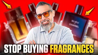 The Only 7 Fragrances You NEED | Stop Wasting MONEY!