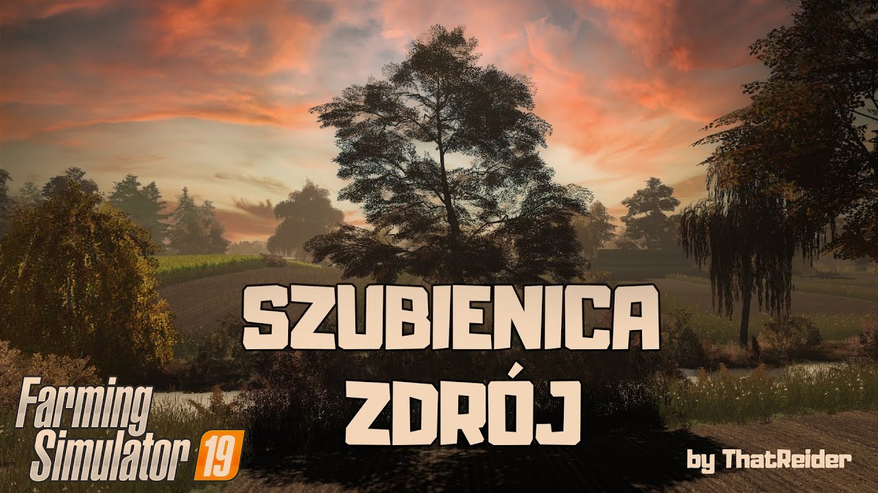 SZUBIENICA ZDRÓJ = FS19 MAP by ThatReider
