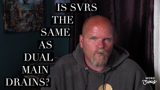 Ask the Pool Guy Q&A: Is SVRS the same as Dual Main Drains