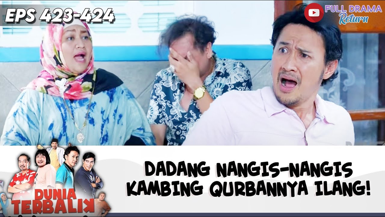 DADANG NANGIS-NANGIS KAMBING QURBANNYA ILANG! | DUNIA TERBALIK | EPS 413-414 (6/10)