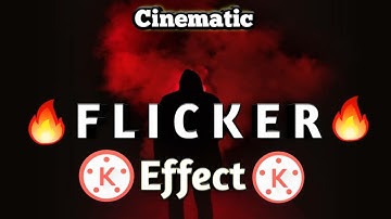 Cinematic Video Flicker Effect In KInemaster || Kinemaster Tutorial