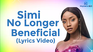 Simi - No Longer Beneficial (Lyrics Video)