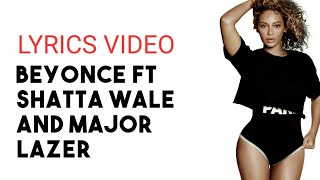 [OFFICIAL LYRICS] BEYONCE -ALREADY FT SHATTA WALE AND MAJOR LAZER