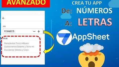 Cómo Convertir Números en Letras, en AppSheet.