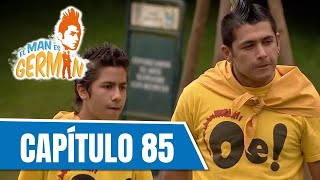 El man es Germán T1 | Capítulo 85 | Germán y el Tigre se van de convivencia