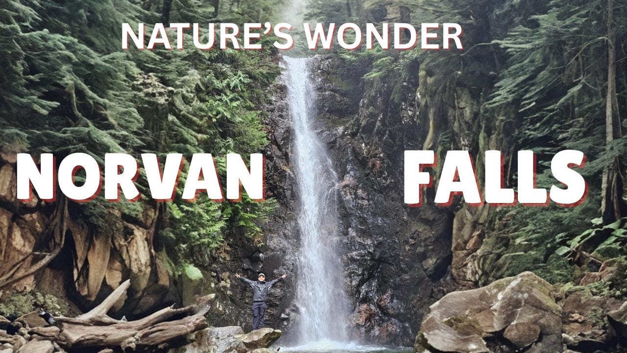 Chasing Norvan Falls - Stunning Hike in North Vancouver - 2025