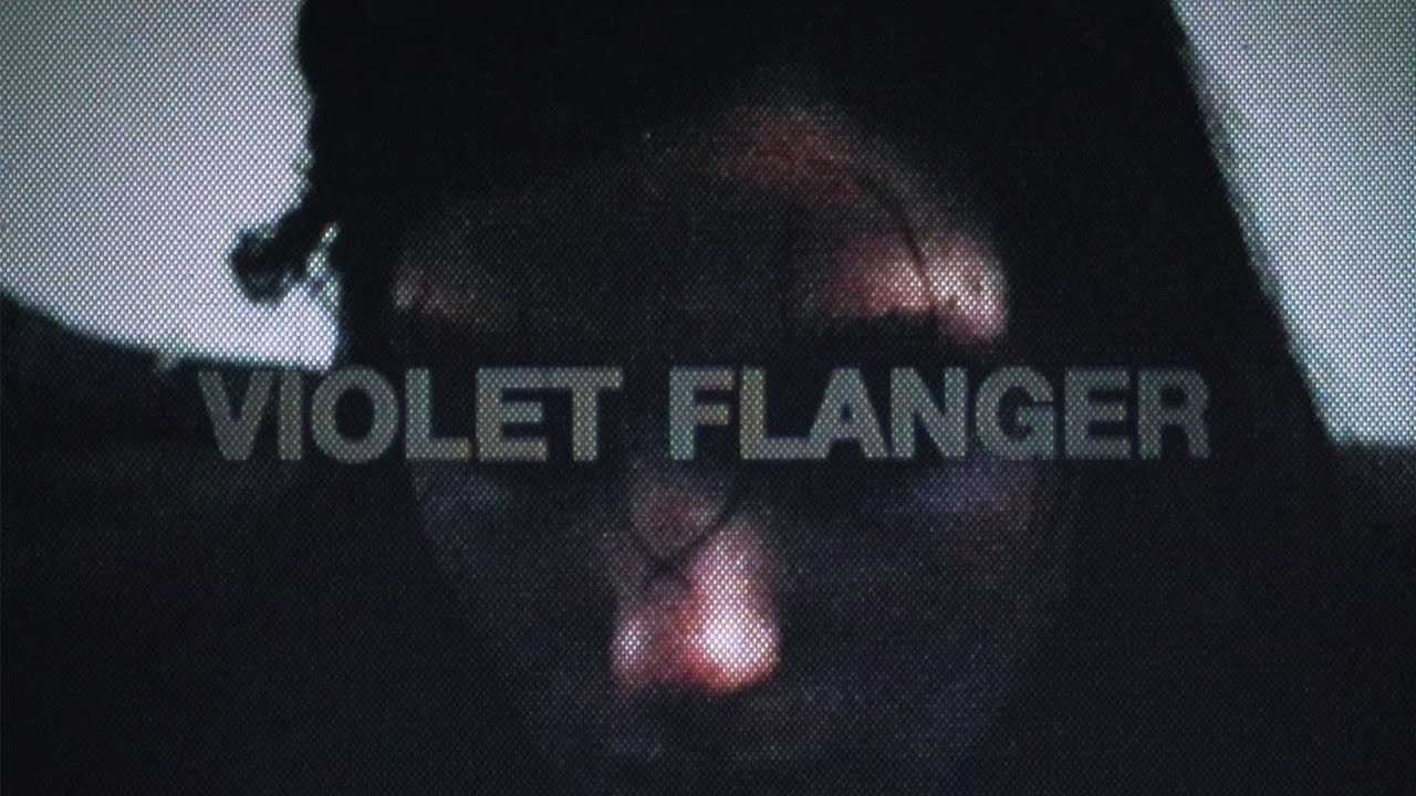 GRLS - VIOLET FLANGER (OFFICIAL VIDEO)