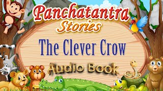The Clever Crow Story | Panchatantra Stories in English | Audiobook For Kids | Yash Arts