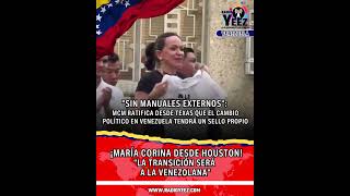 MARÍA CORINA DESDE HOUSTON: "LA TRANSICIÓN SERÁ A LA VENEZOLANA".