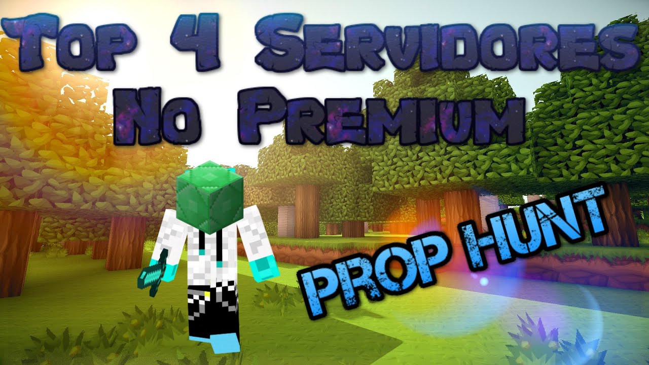 Top Servidores Minecraft No Premium con Prop Hunt ( 1.8) - YouTube