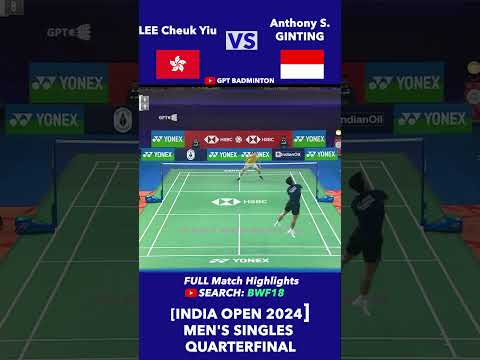 李卓耀 LEE Cheuk Yiu Vs GINTING | Quarterfinal [India Open 2024] #李卓耀 #leecheukyiu #ginting