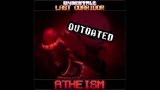 ATHEISM I + II Made By UNDERTALE Last Corridor Extra