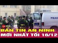 Tin Nóng 24h Hôm Nay | An Ninh & Thời Sự Mới Nhất 🚨