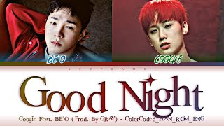 COOGIE (쿠기) (Feat. BE'O) - ''GOOD NIGHT'' Lyrics 가사 [日本語字幕] (Color_Coded_HAN_ROM_ENG)
