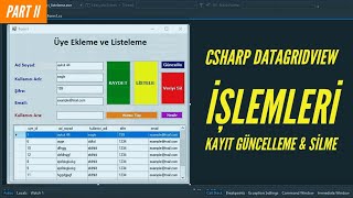 C# Veritabanı İşlemleri (SQL) - Delete, Update & Arama | Datagridview İşlemleri