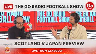Scotland v Japan Preview and Championship Battle Rages On | The Go Radio Football Show