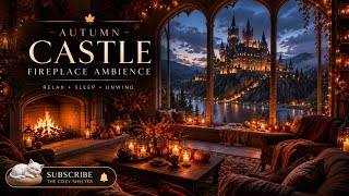 Cozy Castle Ambience 🍂 Magical Autumn Fireplace Sounds for Sleep, Study & Relax | Halloween