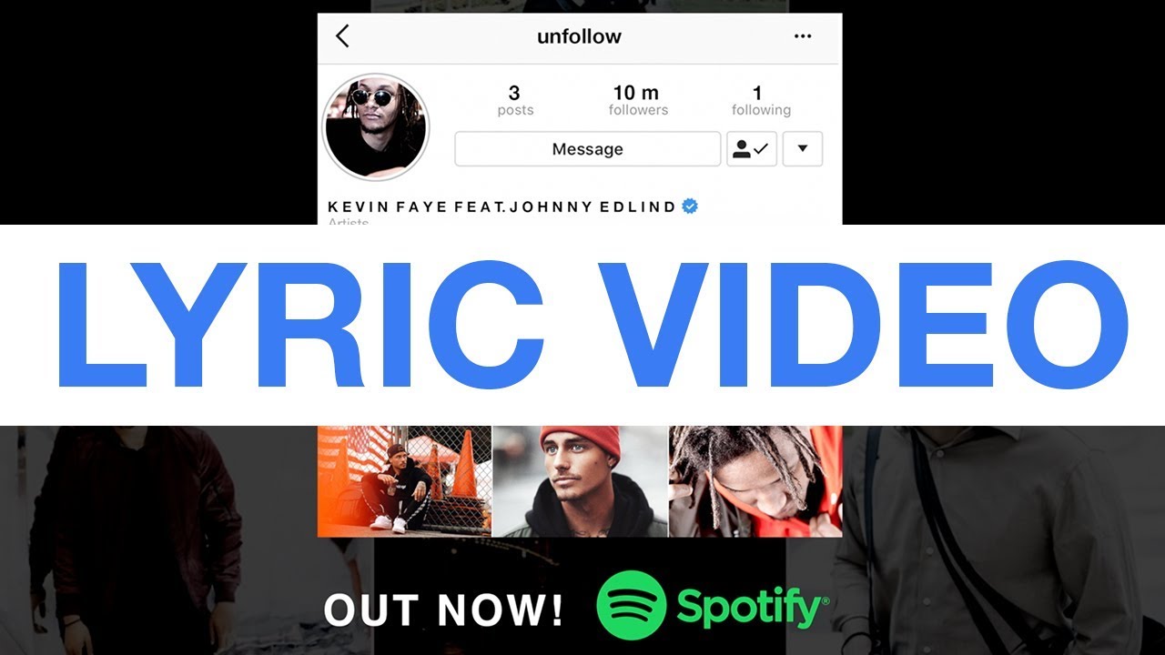 Unfollow - Kevin Faye Feat. Johnny Edlind (LYRIC VIDEO)