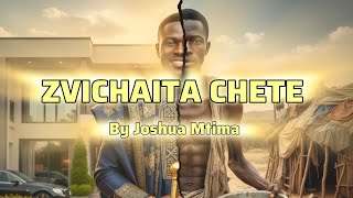 Zvichaita chete  ( This year  ) written by  Joshua Mtima   